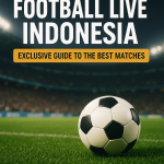 Generate a high-quality, relevant image prompt for an article about: Football Live Indonesia: Exclus