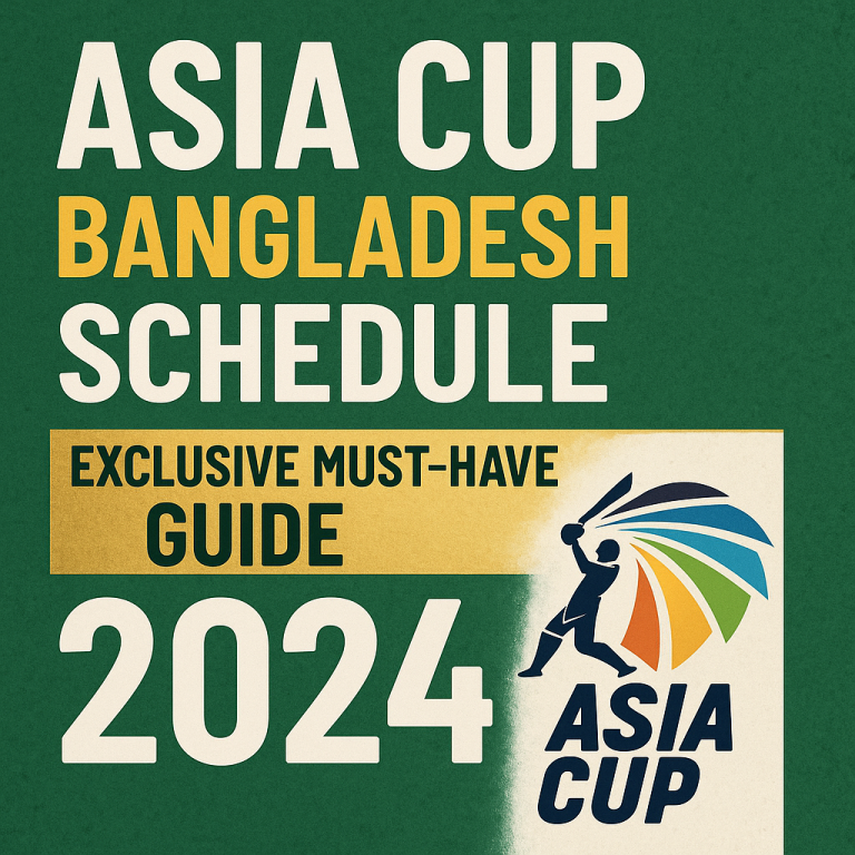 Asia Cup Bangladesh Schedule: Exclusive Must-Have Guide 2024