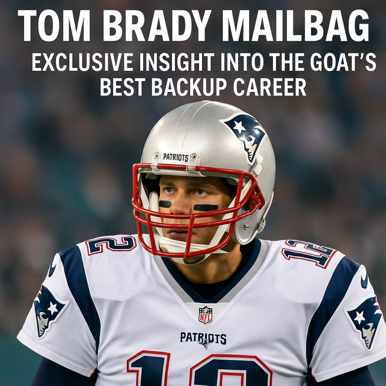 Tom Brady Mailbag: Exclusive Insight into the GOAT’s Best Backup Career
