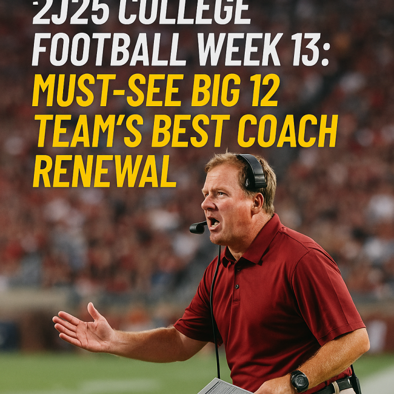 2025 College Football Week 13: Must-See Big 12 Team’s Best Coach Renewal