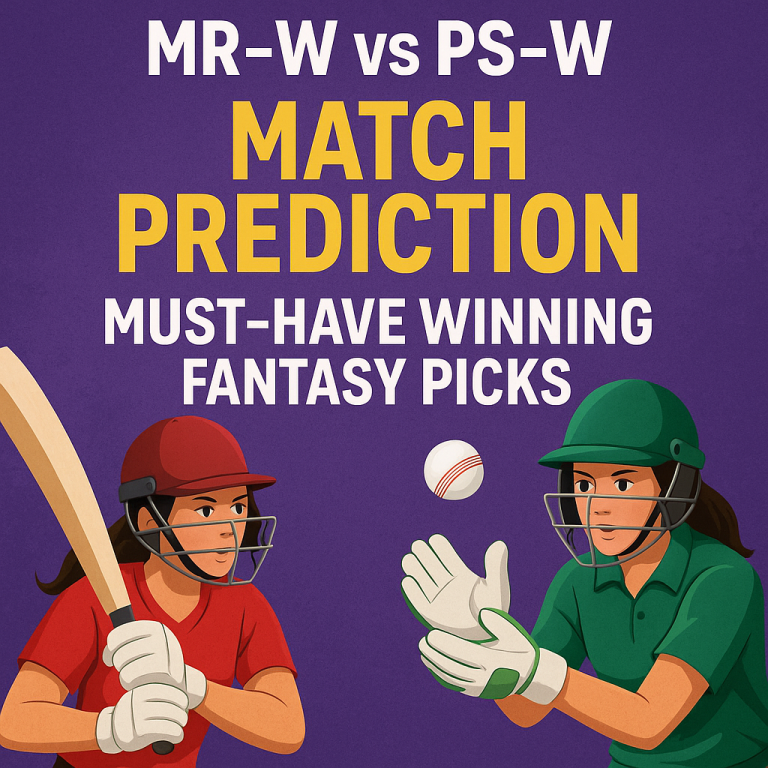 MR-W vs PS-W Match Prediction: Must-Have Winning Fantasy Picks
