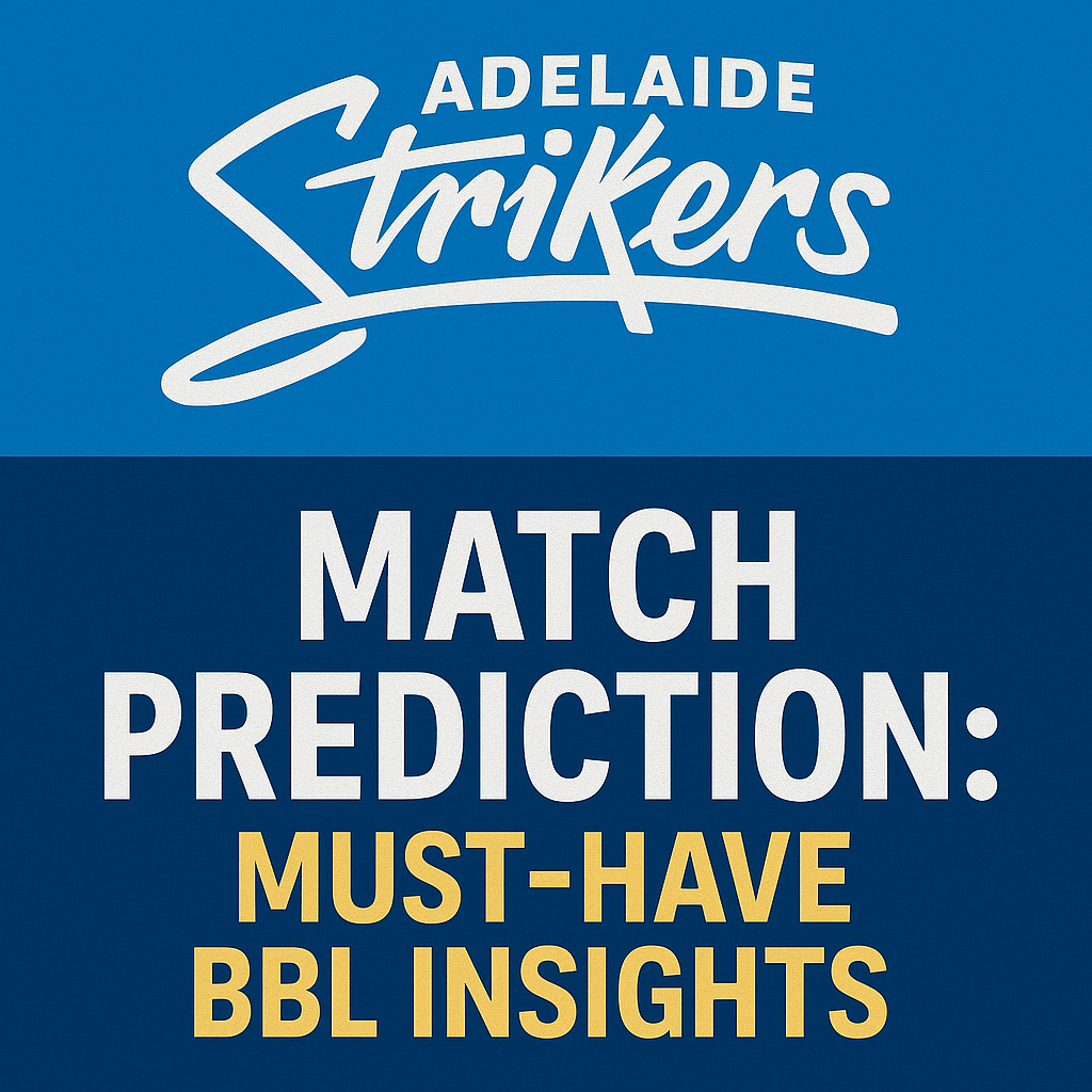 Generate a high-quality, relevant image prompt for an article about: Adelaide Strikers Match Predict