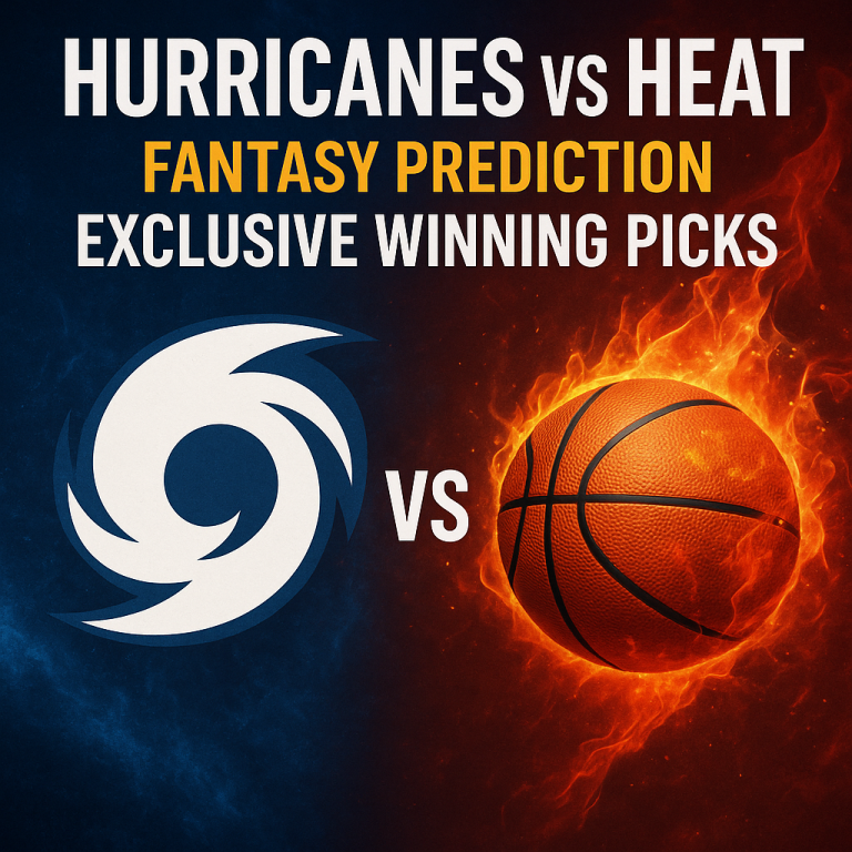 Hurricanes vs Heat Fantasy Prediction: Exclusive Winning Picks